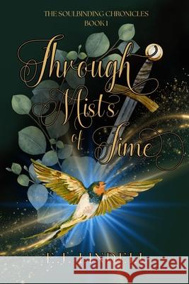 Through Mists of Time E. J. Lindell 9781997610083 E.J. Lindell - książka