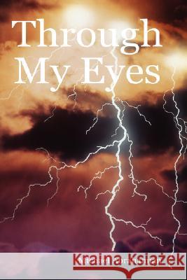 Through My Eyes Michael Abrahamian 9780615157672 Sivle Books - książka