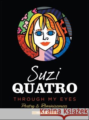 Through My Eyes Suzi Quatro   9781910705391 New Haven Publishing Ltd - książka