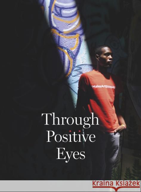 Through Positive Eyes David Gere Gideon Mendel Richard Gere 9781597114769 Aperture - książka