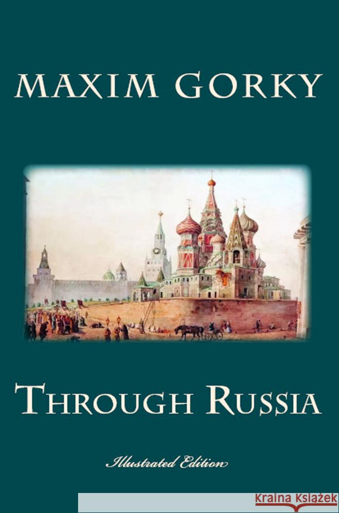 Through Russia Maxim Gorky 9786253870225 E-Kitap Projesi & Cheapest Books - książka