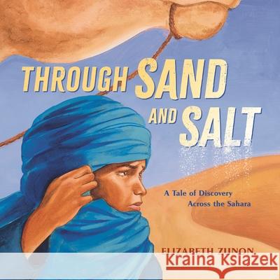 Through Sand and Salt Elizabeth Zunon 9781547607051 Bloomsbury Publishing PLC - książka