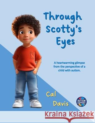Through Scotty's Eyes Cal Davis 9781962318129 4ever Nprint - książka