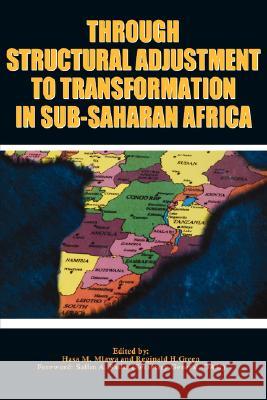 Through Structural Adjustment to Transformation in Sub-Saharan Africa Hasa M. Mlawa, Reginald Herbold Green 9789976602906 Dar es Salaam University Press - książka