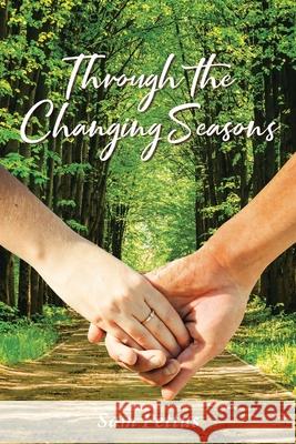 Through the Changing Seasons Sam Pettus 9781662458132 Page Publishing, Inc. - książka