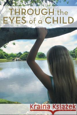 Through the Eyes of a Child Jan Ellis 9781489707550 Liferich - książka