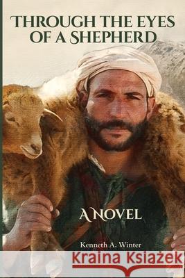 Through the Eyes of a Shepherd Kenneth Winter 9781732867093 Wildernesslessons - książka