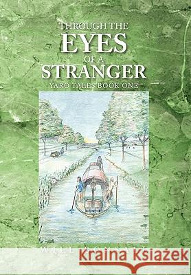 Through the Eyes of a Stranger Will Bonsall 9781441545640 Xlibris Corporation - książka