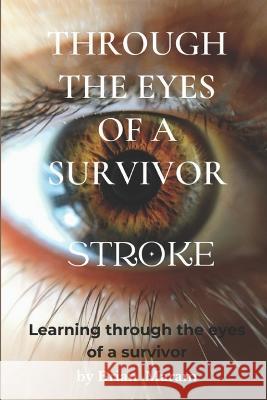 Through The Eyes of a Survivor - Stroke Brian Maram   9780639838762 Independently Published - książka