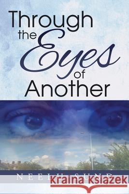 Through the Eyes of Another Neelu Sund 9781499097061 Xlibris Corporation - książka