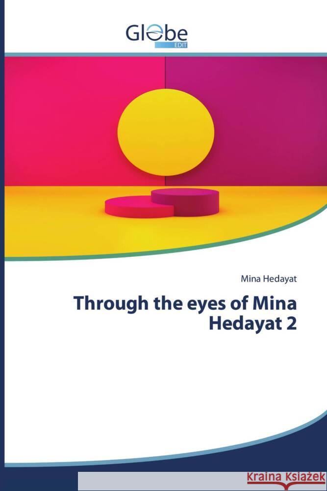 Through the eyes of Mina Hedayat 2 Hedayat, Mina 9786206174394 GlobeEdit - książka