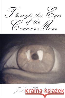 Through the Eyes of the Common Man John M. Cordova 9780595226641 Writers Club Press - książka