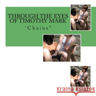Through the Eyes of Timothy Mark: 