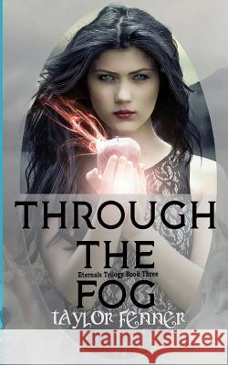 Through the Fog Taylor Fenner 9781545594650 Createspace Independent Publishing Platform - książka