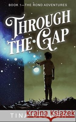 Through the Gap Tina Clough 9781067032708 Lightpool Publishing - książka