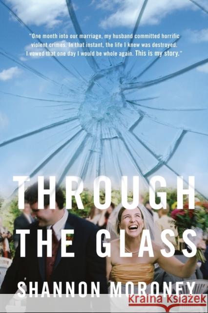 Through the Glass Shannon Moroney 9781501109133 Gallery Books - książka