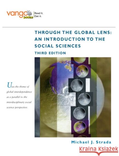 Through the Global Lens: An Introduction to Social Sciences Strada, Michael J. 9780136030409 Taylor and Francis - książka