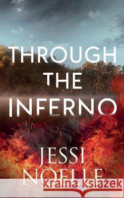 Through the Inferno Jessi Noelle 9781951057428 Ninestar Press, LLC - książka