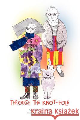 Through the Knot-Hole Ashby, Susan 9781456798048 Authorhouse - książka