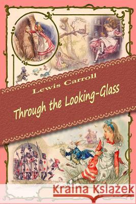 Through the Looking-Glass Lewis Carroll 9781519573339 Createspace Independent Publishing Platform - książka