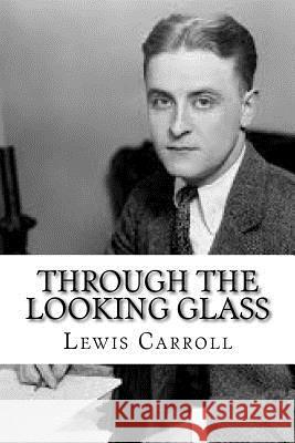 Through the Looking Glass Lewis Carroll 9781544266305 Createspace Independent Publishing Platform - książka