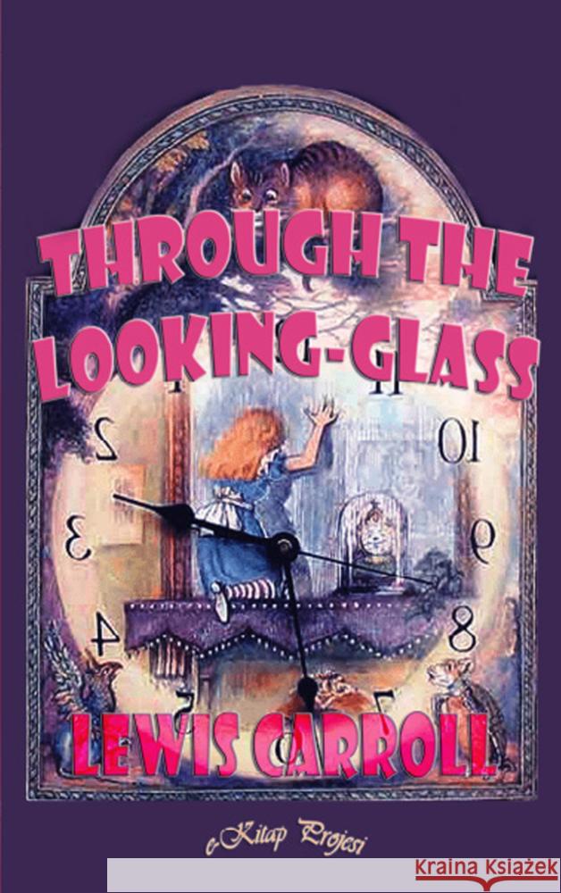 Through the Looking-Glass Lewis Carroll 9786253870232 E-Kitap Projesi & Cheapest Books - książka