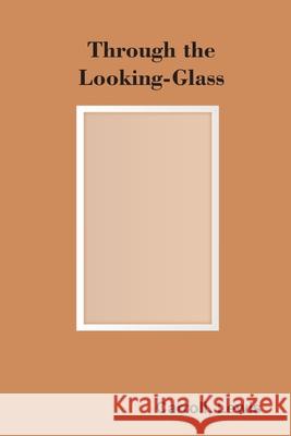 Through the Looking-Glass Lewis Carroll 9789354782039 Zinc Read - książka