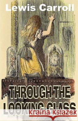 Through the Looking Glass Carroll Lewis Carroll 9789390354276 Repro Books Limited - książka