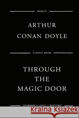 Through The Magic Door Doyle, Arthur Conan 9781544881683 Createspace Independent Publishing Platform - książka