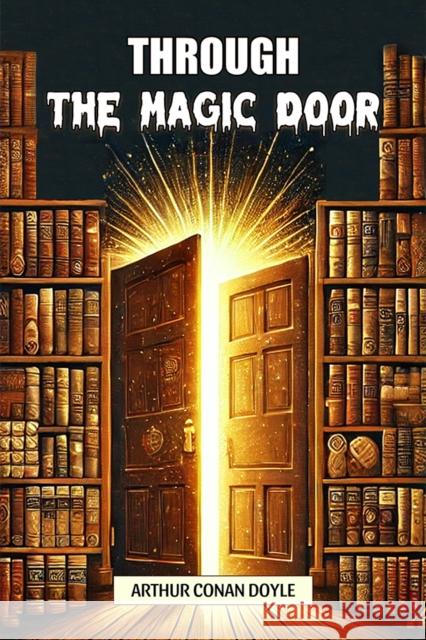 Through the Magic Door Sir Arthur Conan Doyle 9789369072286 Double 9 Books - książka