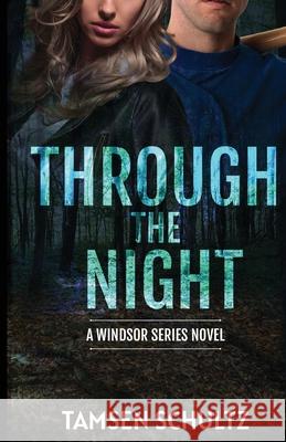 Through The Night Tamsen Schultz 9781955384087 Devil's Gate Press, LLC - książka