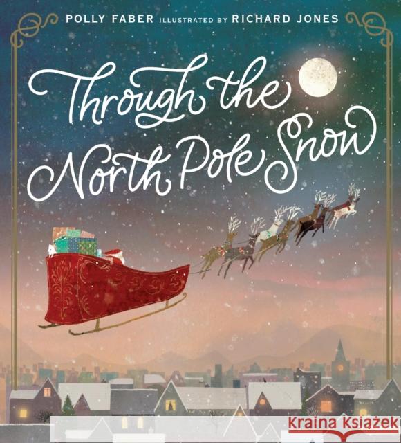 Through the North Pole Snow Polly Faber 9781406397673 Walker Books Ltd - książka