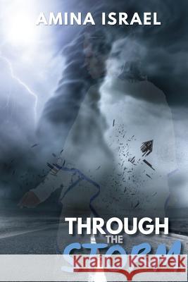 Through the Storm Amina Israel 9780692984093 Strategic Purpose - książka
