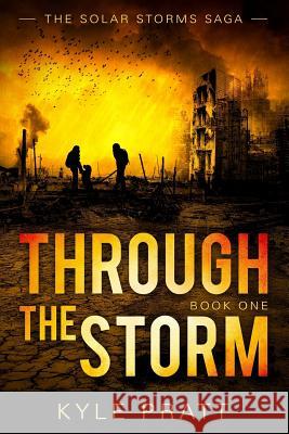 Through the Storm Kyle D Pratt 9780998375649 Camden Cascade Publishing - książka