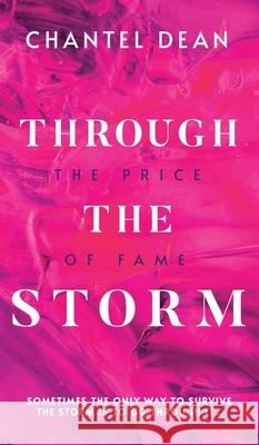 Through the Storm: The Price of Fame Chantel Dean 9781961863897 13th & Joan - książka
