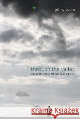 Through the Valley Jeff Wisdom 9781610973908 Wipf & Stock Publishers - książka