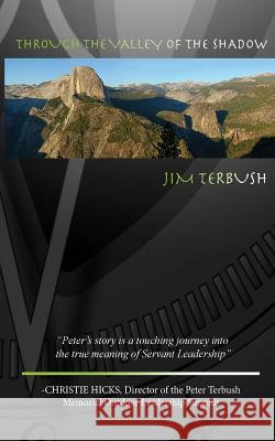 Through the Valley of the Shadow Jim Terbush 9781502583123 Createspace - książka