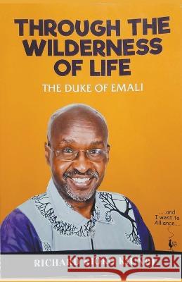 Through The Wilderness of Life Richard Kioko Kiundi the Duke 9798201830748 Duke - książka