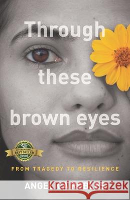 Through These Brown Eyes Angelica Robles 9781774820278 Hasmark Publishing International - książka