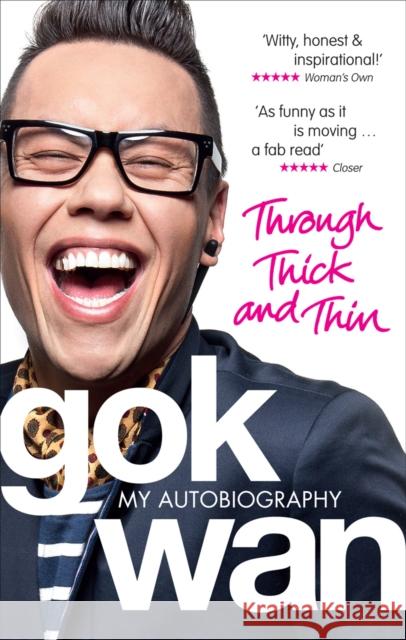 Through Thick and Thin: My Autobiography Gok Wan 9780091938383 Ebury Publishing - książka