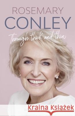 Through Thick and Thin: My Story So Far Rosemary Conley CBE 9780281087617 SPCK Publishing - książka