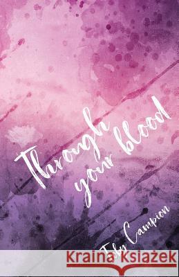 Through your blood Campion, Toby 9781911570127  - książka