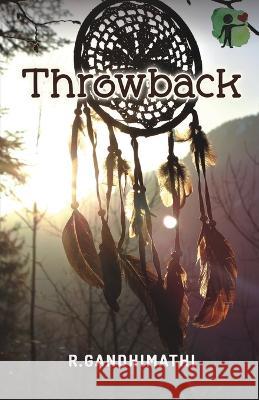 Throw back Gandhimathi R   9789355336330 Aelay Publish - książka
