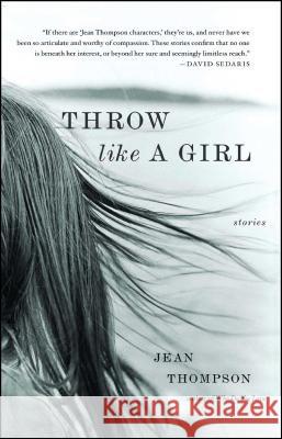 Throw Like a Girl Jean Thompson 9781416541820 Simon & Schuster - książka