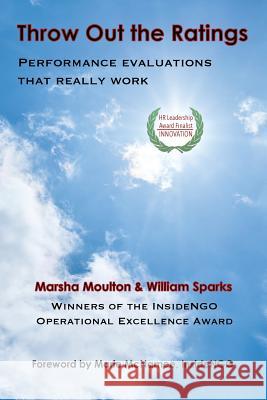 Throw Out the Ratings: Performance Evaluations that Really Work Sparks, William 9780692889862 Promptitude Publishing - książka