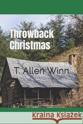 Throwback Christmas T Allen Winn 9781736555590 Buttermilk Books Publishing - książka