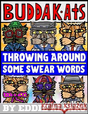Throwing Around Some Swear Words Alfaro Eddie Alfaro 9798663784603 Independently published - książka