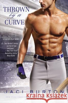 Thrown by a Curve Jaci Burton 9780425253458 Berkley Publishing Group - książka