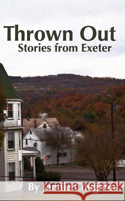 Thrown Out: Stories from Exeter Jennie Coughlin 9780984009183 Jennie Coughlin - książka