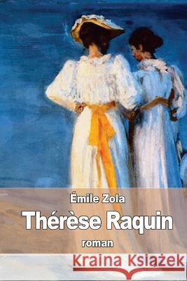 Thérèse Raquin Zola, Emile 9781511963831 Createspace - książka